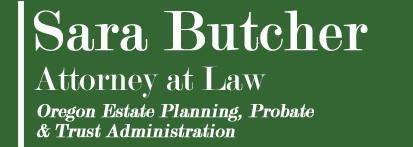 Sara Butcher Attorney At Law | Estate Planning and Administration in Portland, OR